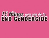 10 Things You Can Do to End Gendercide